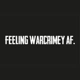 ***BACKORDER*** "FEELING WARCRIMEY AF." Flag